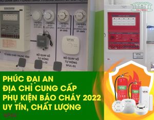 Những tiêu chí chọn mua báo cháy thông minh miền Bắc Những tiêu chí chọn mua báo cháy thông minh miền Bắc