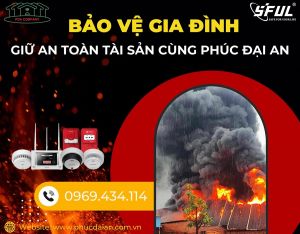 Đảm bảo an toàn với hệ thống báo cháy sớm hiệu quả Đảm bảo an toàn với hệ thống báo cháy sớm hiệu quả