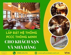 Dịch vụ thi công thiết kế PCCC cho khách sạn - Đảm bảo an toàn tối ưu và sự hài lòng của khách hàng Dịch vụ thi công thiết kế PCCC cho khách sạn - Đảm bảo an toàn tối ưu và sự hài lòng của khách hàng