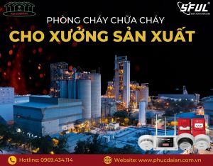 Khám phá lợi ích của lắp đặt cảnh báo cháy cho nhà xưởng Khám phá lợi ích của lắp đặt cảnh báo cháy cho nhà xưởng