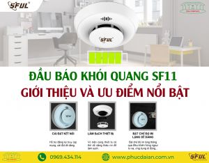 Đầu báo khói quang SF11: Giới thiệu và Ưu điểm nổi bật Đầu báo khói quang SF11: Giới thiệu và Ưu điểm nổi bật